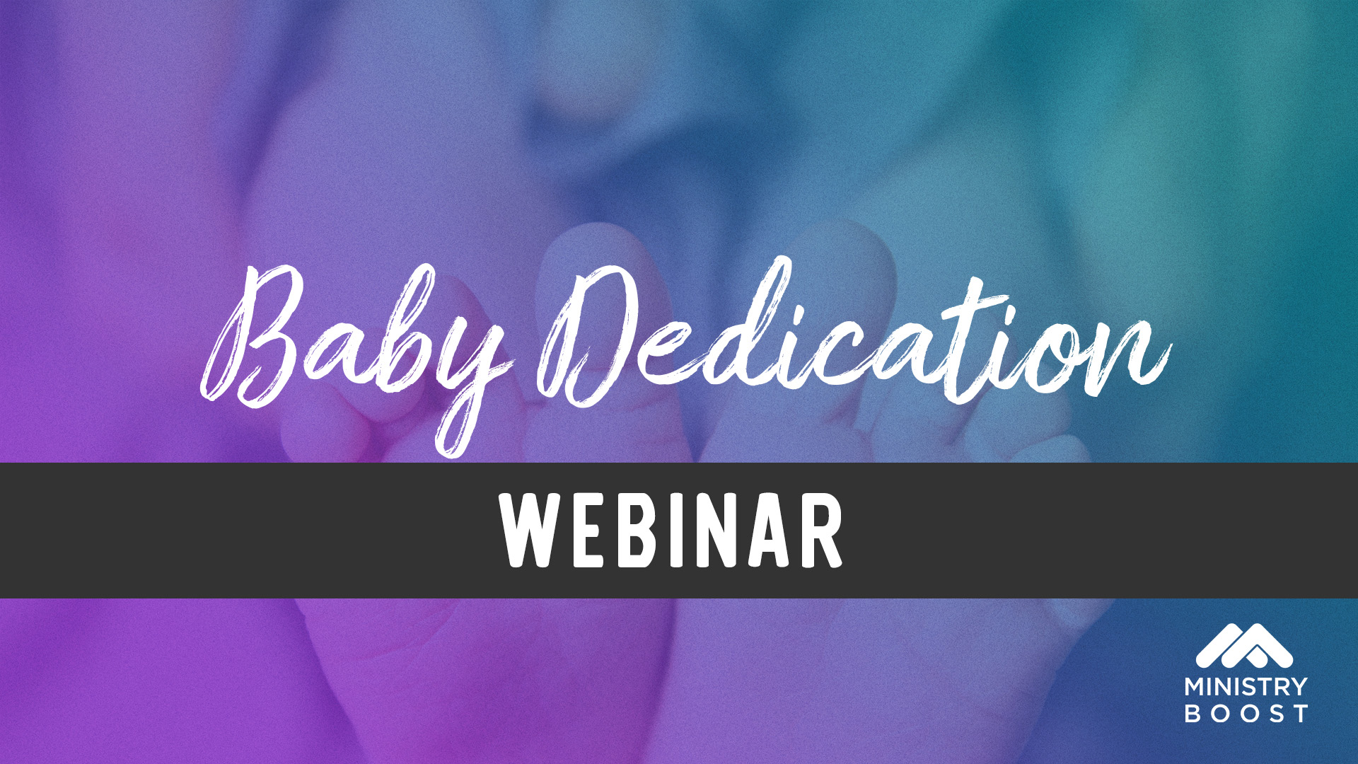 BabyDedicationWebinarSlide 1