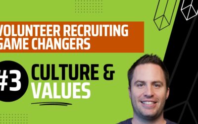 Volunteer Recruiting Game Changer #3: Culture