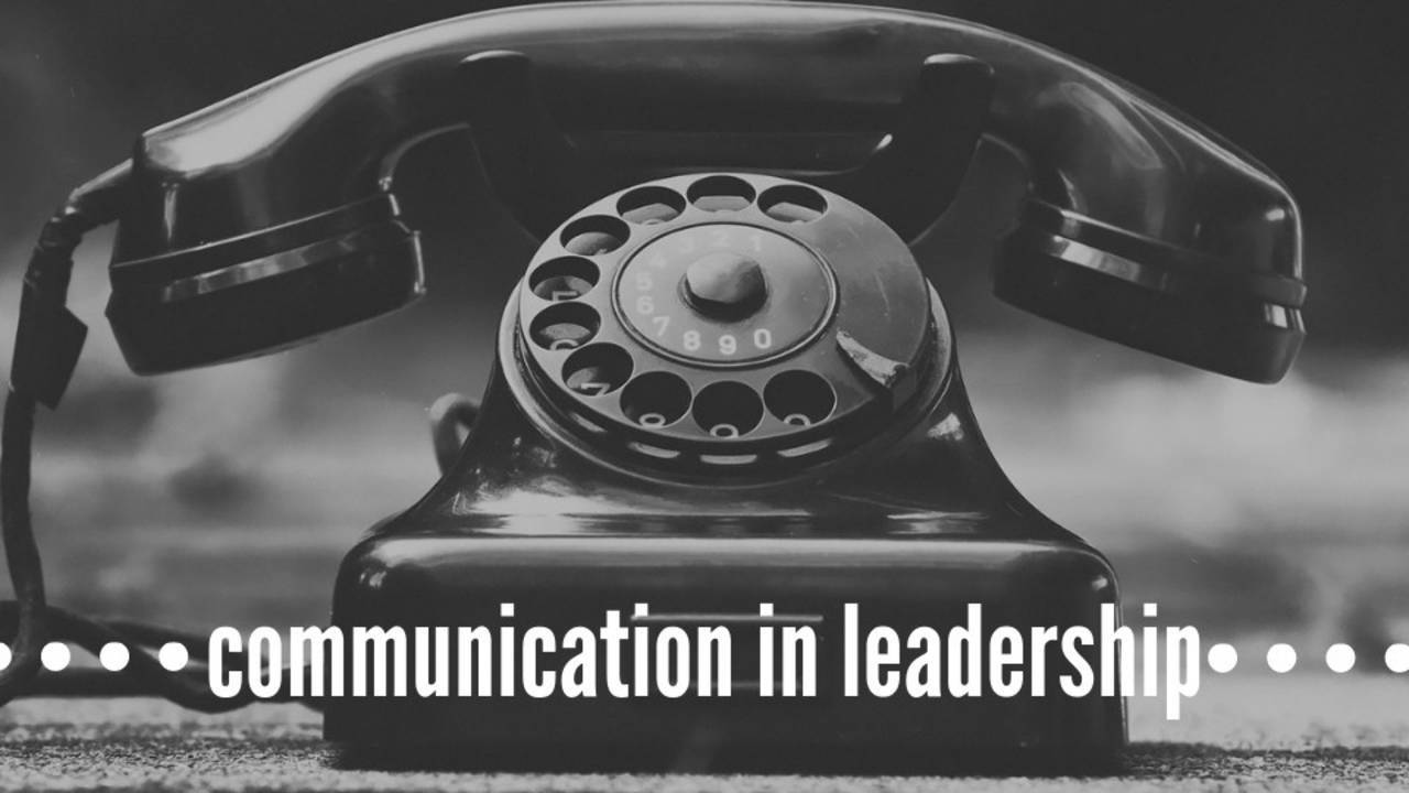 Communication in Leadership