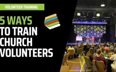 5 Ways to Train Church Volunteers
