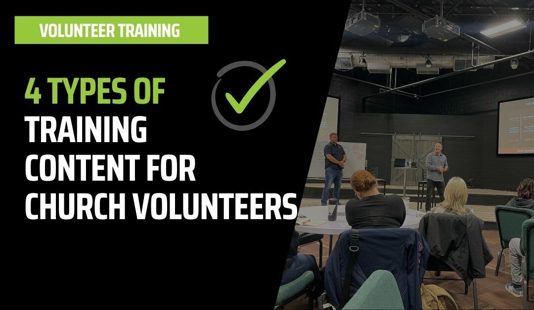 4 Types of Training Content for Church Volunteers