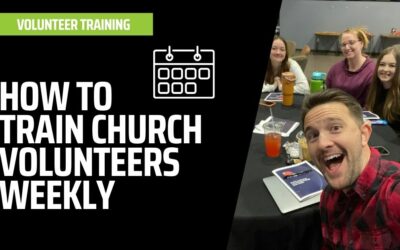 How to Train Church Volunteers Weekly