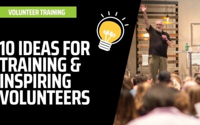 10 Ideas for Training & Inspiring Volunteers